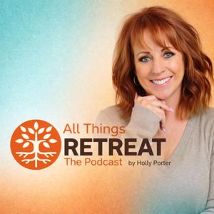 All Things Retreat Podcast