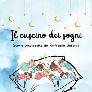 Il cuscino dei sogni– Storie della Buonanotte per Bambini