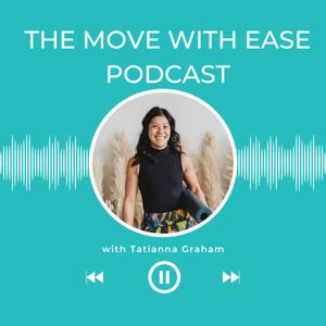 The Move With Ease Podcast