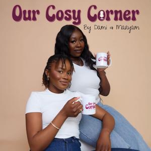 Our Cosy Corner Podcast