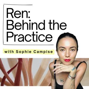 Ren: Behind the Practice