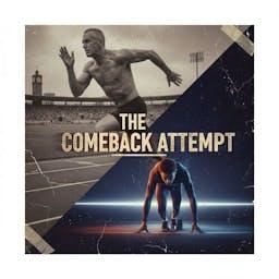 The Comeback Attempt