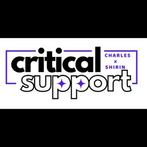 Critical Support: Charles x Shirin
