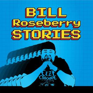 Bill Roseberry Stories Podcast