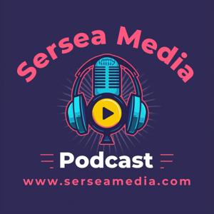 Sersea Media Podcast