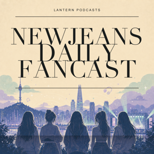 NewJeans Daily Podcast