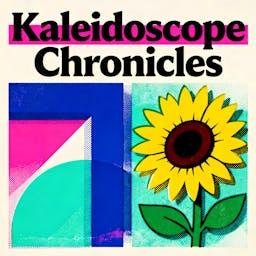 Kaleidoscope Chronicles
