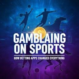 Gambling on Sports: How Betting Apps Changed Everything