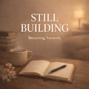 Still Building