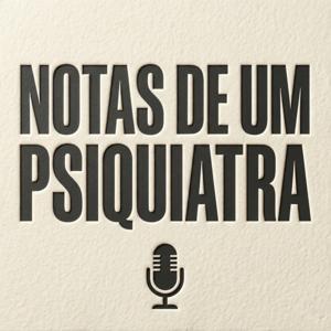 NOTAS DE UM PSIQUIATRA