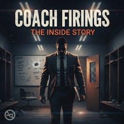 Coach Firings: The Inside Story