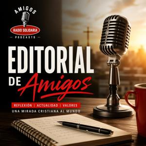 Editorial de Amigos: Inspiración, Fe y Esperanza