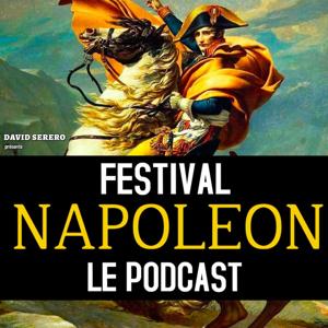 LE FESTIVAL NAPOLEON - Le Podcast