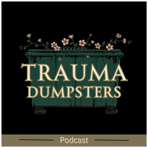 Trauma Dumpsters