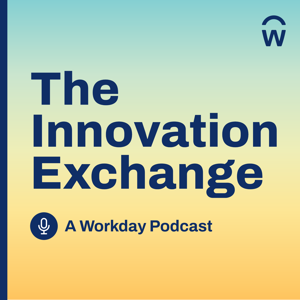 The Innovation Exchange - A Workday Podcast