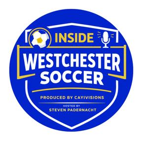 Inside Westchester Soccer Podcast