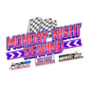 Top Row Racing Media Monday Night Rewind