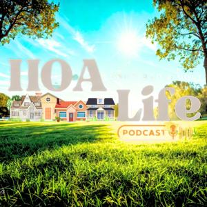 HOA Life (The Good, Bad, & The Ugly)
