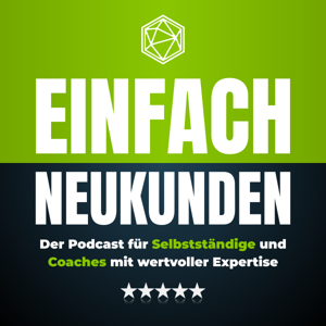 Einfach-Neukunden für Selbstständige & Coaches