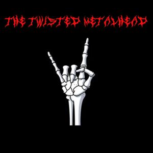 The Twisted Metalhead