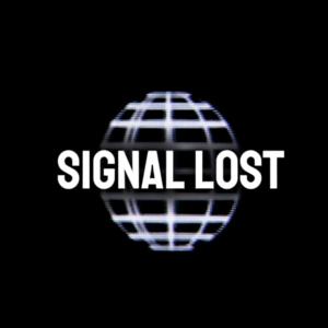 Signal Lost with Kris Drew