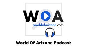 World Of Arizona Podcast