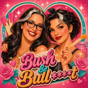 Bush and Bullshit: The Barely Professional Podcast