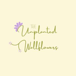 The Unplanted Wallflowers