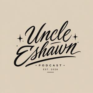 Uncle Eshawn
