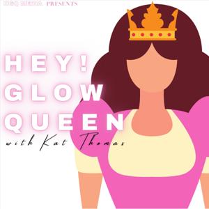 Hey! Glow Queen