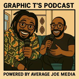 Graphic T's Podcast