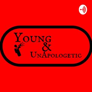 Young & Unapologetic