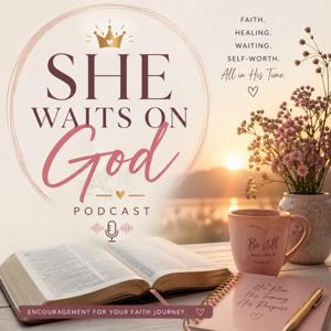 She waits on God