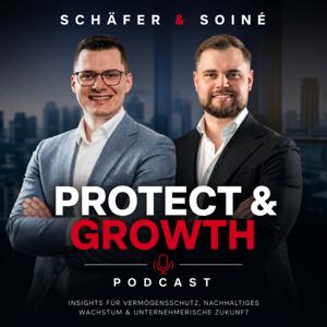Protect & Growth Podcast by Schäfer & Soiné