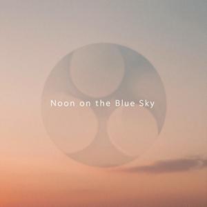Noon on the Blue Sky