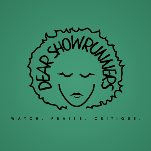 Dear Showrunners