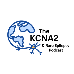 The KCNA2 & Rare Epilepsy’s Podcast