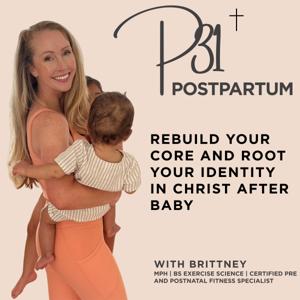 P31 Postpartum | Core & Functional Strength, C-Section Recovery, for Christian Moms