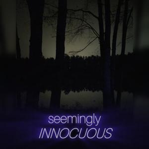 Seemingly Innocuous
