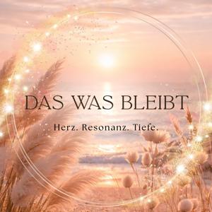Das was bleibt