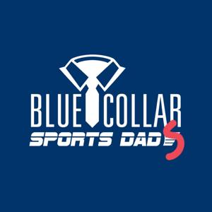 Blue Collar Sports Dads
