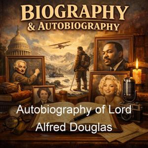 Autobiography of Lord Alfred Douglas