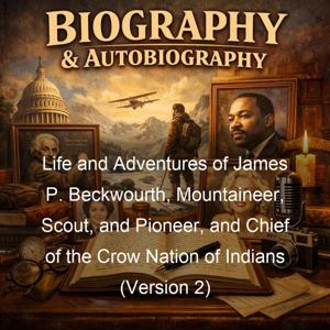 Life and Adventures of James P. Beckwourth