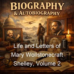 Life and Letters of Mary Wollstonecraft Shelley, Volume 2