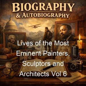 Lives of the Most Eminent Painters, Sculptors and Architects Vol 6