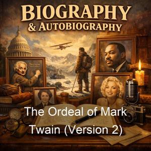 The Ordeal of Mark Twain (Version 2)