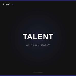 Pivot Talent — AI News Daily