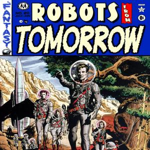 Robots From Tomorrow!