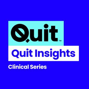 Quit Insights Clinical Series
