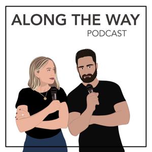 Along The Way Podcast